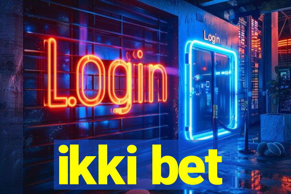 ikki bet